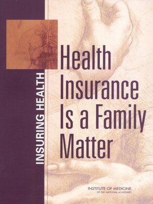 cover image of Health Insurance is a Family Matter
